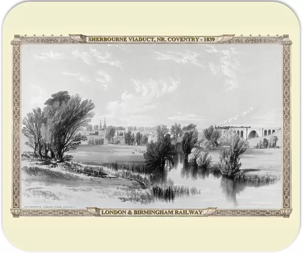 Views on the London to Birmingham Railway - Sherbourne Viaduct near Coventry 1839