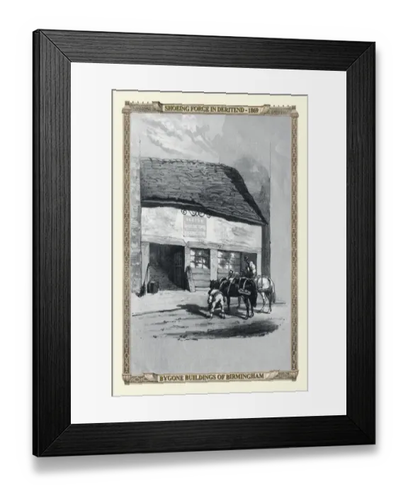 Framed Print : View of Old Shoeing Forge in Digbeth 1869 Framed Print : View of Old Shoeing Forge in Digbeth 1869