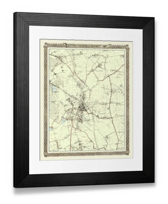 Framed Print : Old Map of the District of Sutton Coldfield in the West Midlands 1887 Framed Print : Old Map of the District of Sutton Coldfield in the West Midlands 1887
