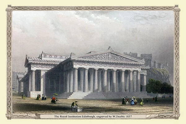 The Royal Institution Edinburgh, engraved by W. Deeble 1837