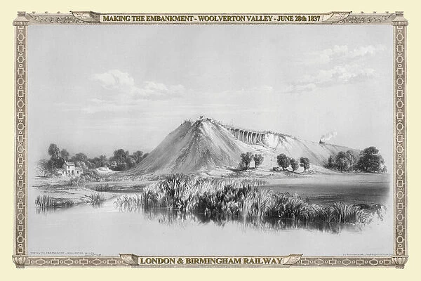 Views on the London to Birmingham Railway - Making the Embankment at Woolverton Valley 1837